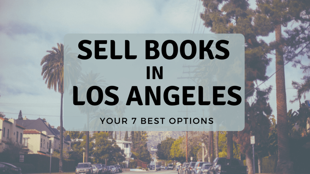 Where to Sell Used Books in Los Angeles? Here are 7 of the Best Places ...