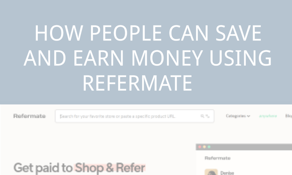 How People Can Save and Earn Money Using Refermate 1