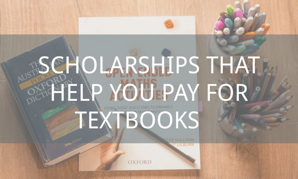 Scholarships that Help You Pay for Textbooks 2