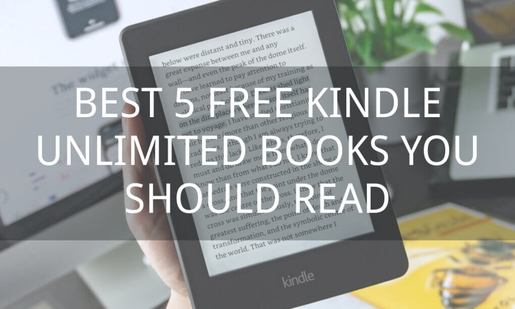 Free Kindle Unlimited Books You Should Read