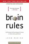 9780983263371-098326337X-Brain Rules (Updated and Expanded): 12 Principles for Surviving and Thriving at Work, Home, and School