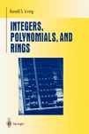9780387201726-0387201726-Integers, Polynomials, and Rings: A Course in Algebra (Undergraduate Texts in Mathematics)