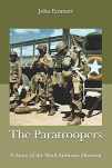 9781496130921-1496130928-The Paratroopers: A Story of the 82nd Airborne Division (Airborne Trilogy)