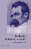 9780521812306-0521812305-Nietzsche, Biology and Metaphor
