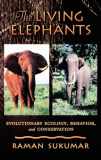 9780195107784-0195107780-The Living Elephants: Evolutionary Ecology, Behaviour, and Conservation (Life Sciences)