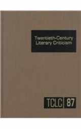 9780787627393-0787627399-Twentieth-Century Literary Criticism, Vol. 87