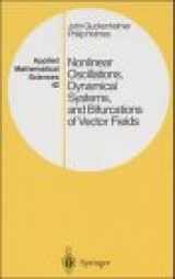 9783540908197-3540908196-Nonlinear Oscillations, Dynamical Systems, and Bifurcations of Vector Fields (Applied Mathematical Sciences Vol. 42)