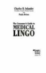 9780962733444-096273344X-Consumer's Guide to Medical Lingo