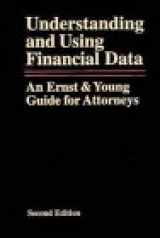 9780471162131-0471162132-Understanding and Using Financial Data: An Ernst & Young Guide for Attorneys