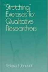 9780761902553-0761902554-"Stretching" Exercises for Qualitative Researchers