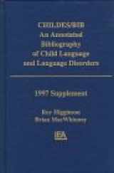 9780805824117-0805824111-Childes/Bib: An Annotated Bibliography of Child Language and Language Disorders, 1997 Supplement