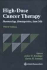 9780683306545-0683306545-High-Dose Cancer Therapy: Pharmacology, Hematopoietins, Stem Cells