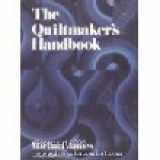 9780137494088-0137494084-The Quiltmaker's Handbook: A Guide to Design and Construction