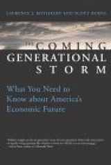 9780262112864-0262112868-The Coming Generational Storm: What You Need to Know about America's Economic Future