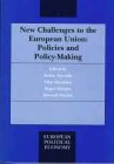 9781855214552-1855214555-New Challenges to the European Union: Policies and Policy-Making (European Political Economy)