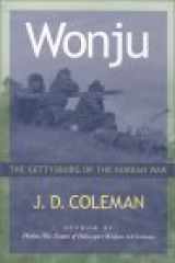 9781574882124-1574882120-Wonju: The Gettysburg of the Korean War