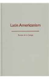 9780816631162-0816631166-Latin Americanism