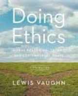 9780393667257-0393667251-Doing Ethics: Moral Reasoning, Theory, and Contemporary Issues