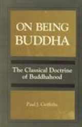 9788170304494-8170304490-On Being Buddha ; The Classical Doctrine of Buddhahood