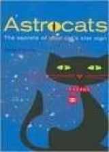 9780760747162-0760747164-Astrocats : The Secrets of Your Cat's Star Sign