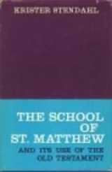 9780962364235-0962364231-School of St. Matthew & Its Use of the Old Testament
