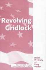 9780813325880-0813325889-Revolving Gridlock: Politics And Policy From Carter To Clinton (Transforming American Politics)