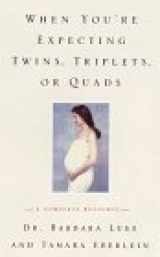 9780060957230-0060957239-When You're Expecting Twins, Triplets, or Quads : A Complete Resource