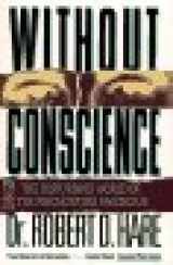 9780671536060-0671536060-Without Conscience: The Disturbing World of the Psychopaths Among Us