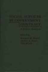 9780275904340-0275904342-Social Services by Government Contract: A Policy Analysis (Praeger Special Studies in Social Welfare)