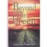 9780964748422-0964748428-Beyond the Green