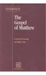 9780826701558-0826701558-A Handbook on the Gospel of Matthew (UBS HANDBOOK SERIES)
