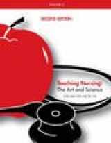 9781932514247-1932514244-Teaching Nursing, Vol 1: The Art and Science