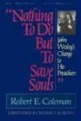 9780915143054-0915143054-"Nothing to Do but to Save Souls": John Wesley's Charge to His Preachers