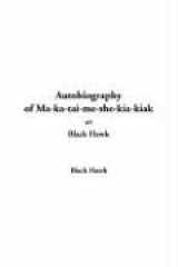 9781414237671-1414237677-Autobiography Of Ma-ka-tai-me-she-kia-kiak, Or Black Hawk