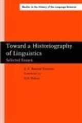 9789027209603-902720960X-Toward a Historiography of Linguistics (Studies in the History of the Language Sciences)