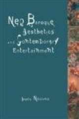 9780262640619-0262640619-Neo-baroque Aesthetics And Contemporary Entertainment (Media in Transition)