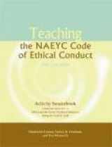 9780935989953-0935989951-Teaching the Naeyc Code of Ethical Conduct: Activity Sourcebook