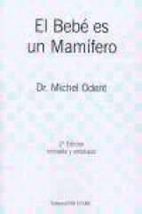 9788493525910-849352591X-El Bebe Es Un Mamifero/ the Baby Is a Mammal (Spanish Edition)