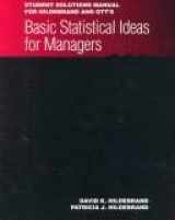 9780534255268-0534255264-Student Solutions Manual for Hildebrand/Ott’s Basic Statistical Ideas for Managers