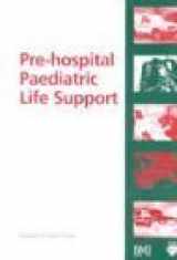 9780727914194-0727914197-Pre-Hospital Paediatric Life Support