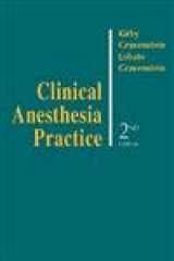 9780721685663-0721685668-Clinical Anesthesia Practice
