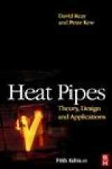 9780750667548-0750667540-Heat Pipes: Theory, Design and Applications