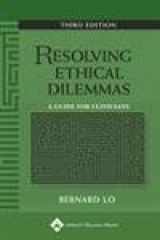 9780781753579-0781753570-Resolving Ethical Dilemmas: A Guide For Clinicians