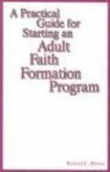 9780893905729-0893905720-A Practical Guide for Starting an Adult Faith Formation Program
