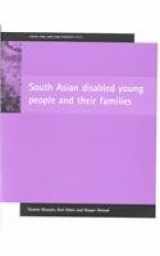 9781861343260-1861343264-South Asian disabled young people and their families (Social Care: Race and Ethnicity)