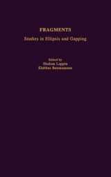 9780195123029-0195123026-Fragments: Studies in Ellipsis and Gapping