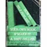 9780913864425-0913864420-How to Self-Publish Your Own Book and Make It a Best Seller