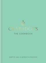 9781784723293-1784723290-Claridges: The Cookbook