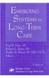 9780826168337-0826168337-Emerging Systems in Long Term Care (ADVANCES IN LONG-TERM CARE)