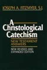 9780809132539-0809132532-A Christological Catechism: New Testament Answers